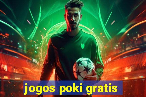 jogos poki gratis